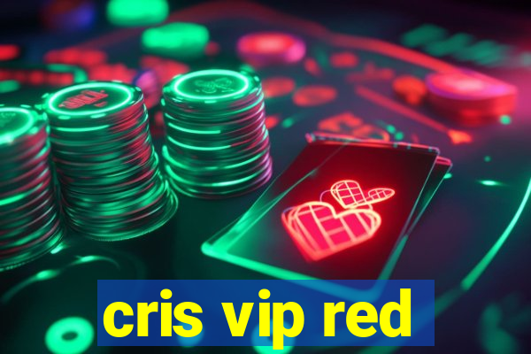 cris vip red